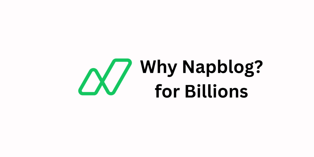 Why Napblog? for Billions