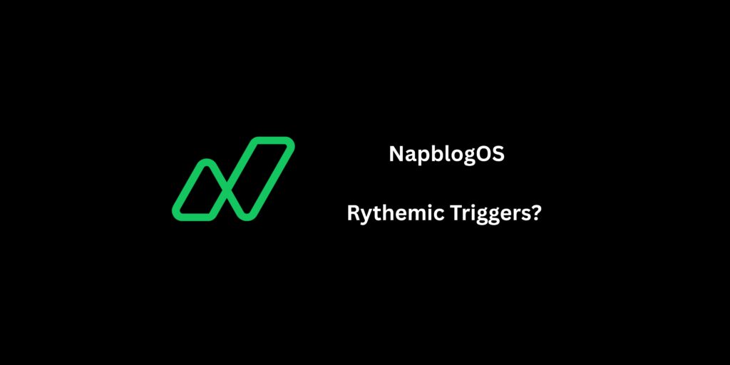 Napblog own Rhythmic Triggers Concept - Owned and originated