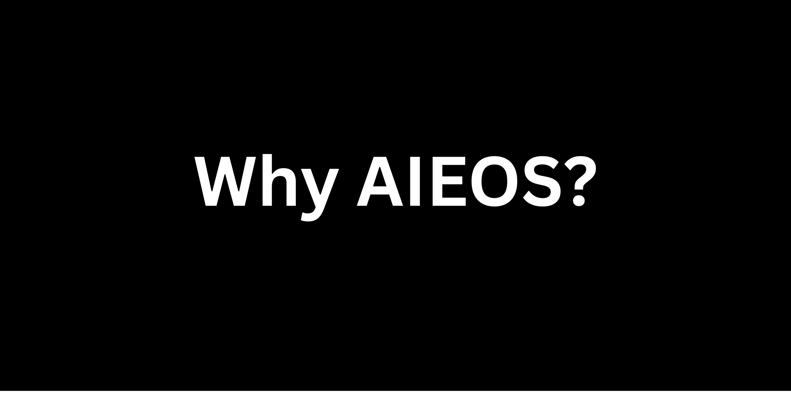 Why AIEOS - AI Europe OS Solutions exist and people should trust in 1st place