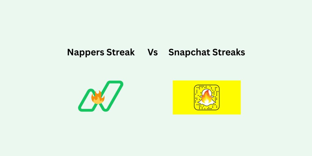 Nappers Streak Vs Snapchat Streak