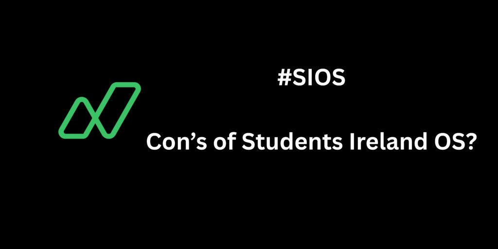 The Cons of SIOS (Students Ireland OS)