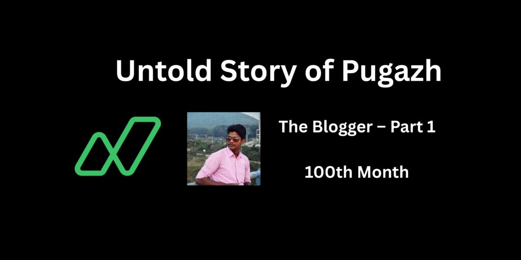 Pugazh as Blogger – Part 1 {Founder & CEO of Napblog.com}