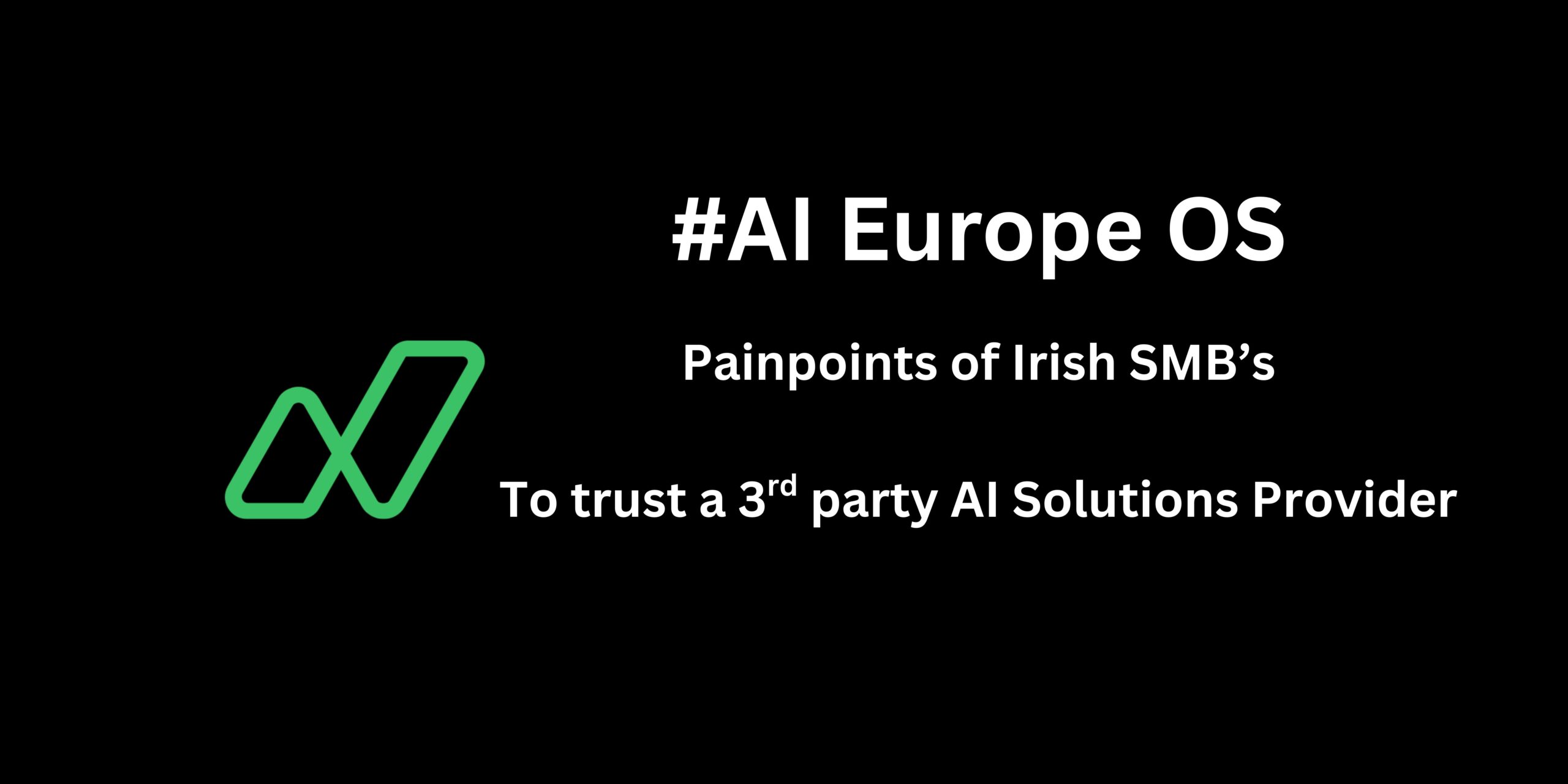 Painpoints of Irish SMB’s To trust a 3rd party AI Solutions Provider Napblog.com