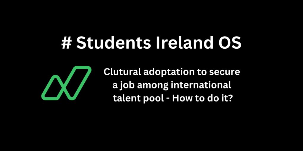 SIOS - Napblog.com - Clutural adoptation to secure a job among international talent pool - How to do it?