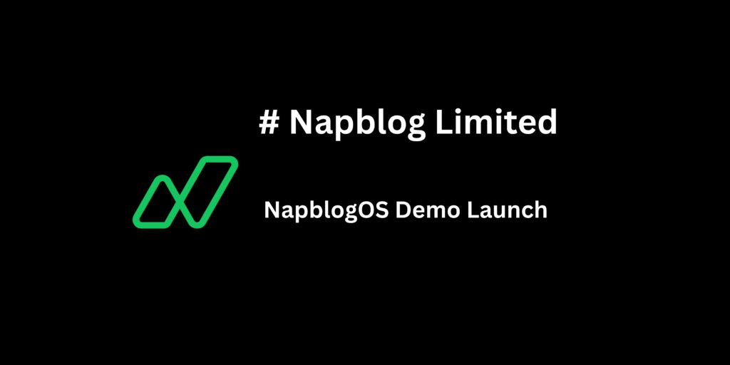NapblogOS Was Built to Solve NapblogOS Demo Live