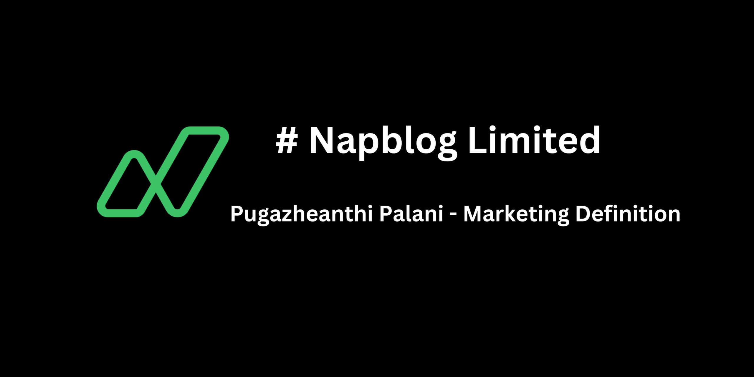 Pugazheanthi Palani - Marketing Definition