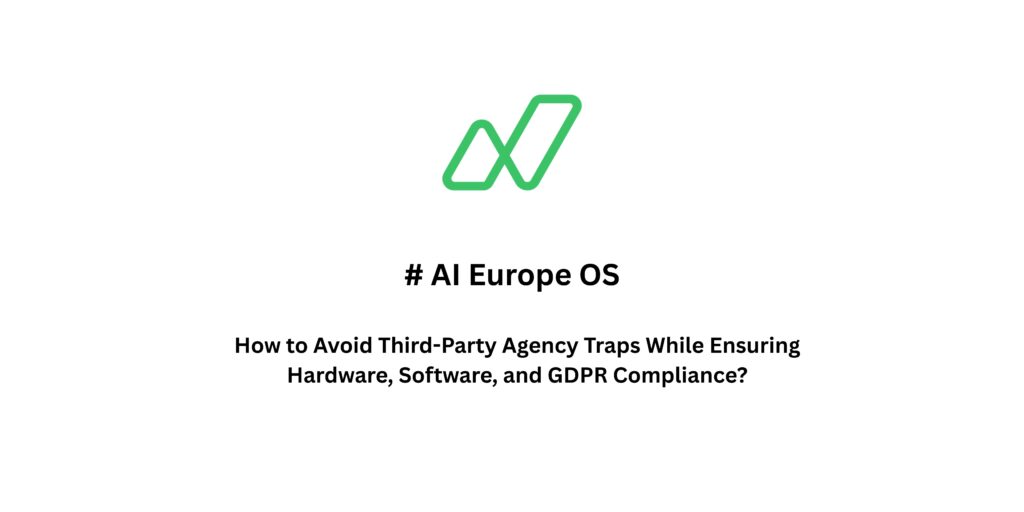 How to Avoid Third-Party Agency Traps While Ensuring Hardware, Software, and GDPR Compliance?