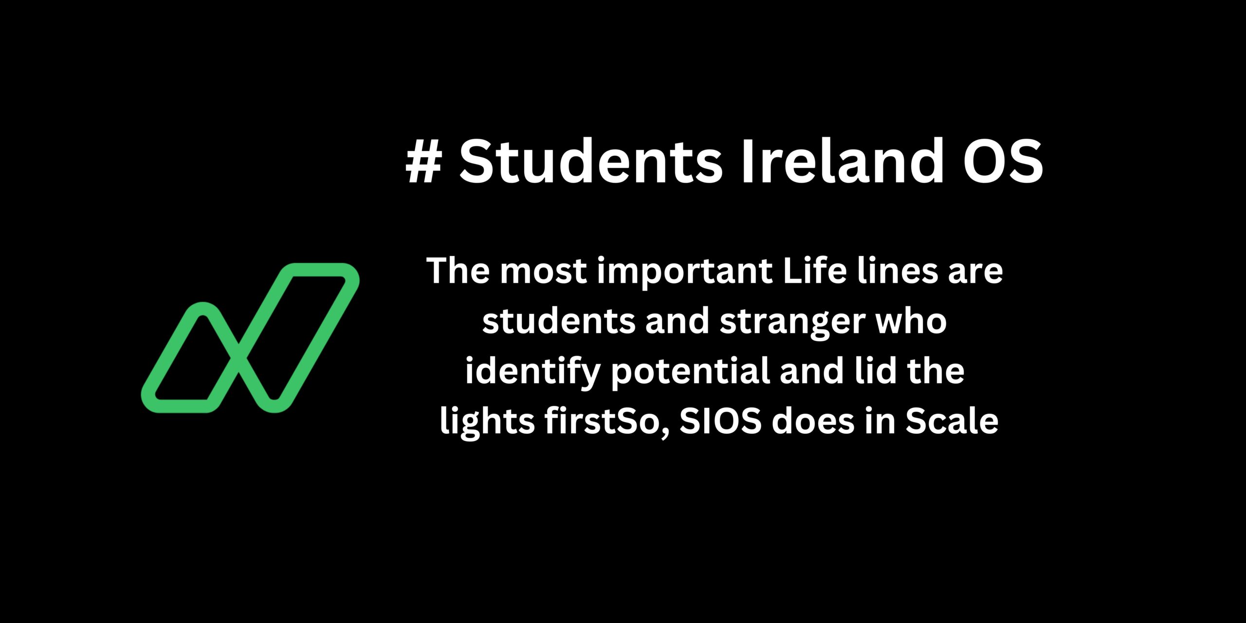 SIOS: Why Students and Strangers Become the Most Important Lifelines
