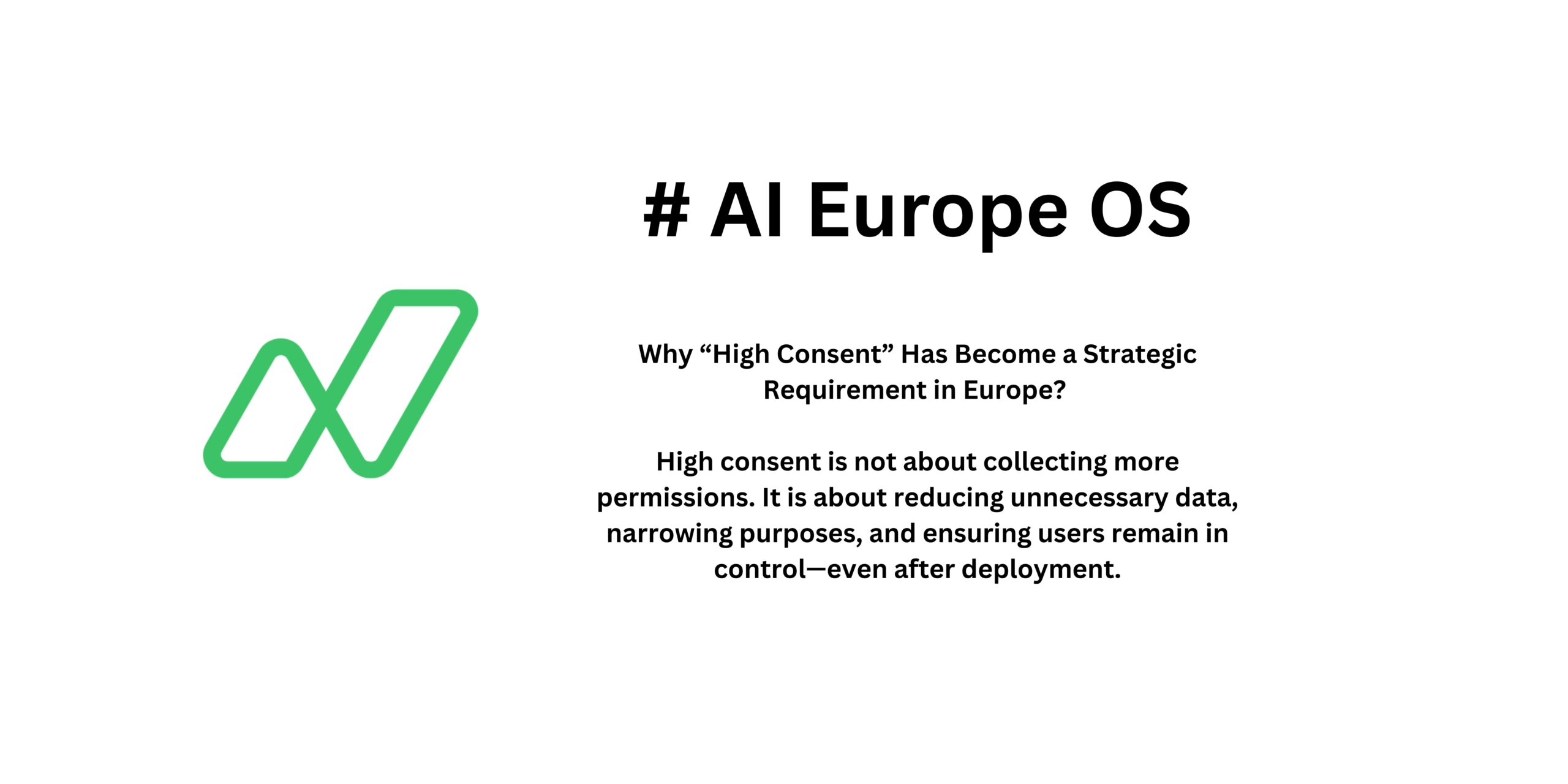 Why “High Consent” Has Become a Strategic Requirement in Europe?