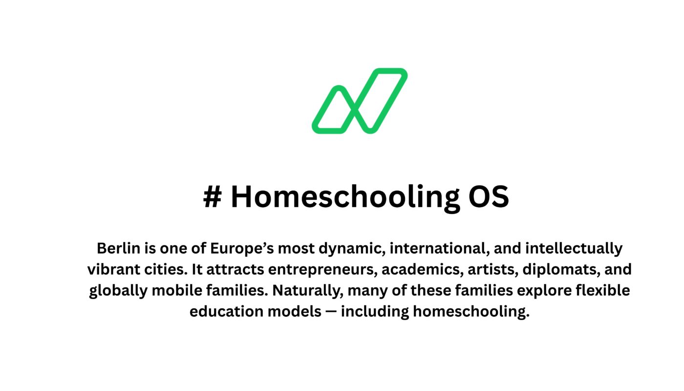 Homeschooling in Berlin, Germany: Legal Reality, Process, Fees, and Strategic Alternatives