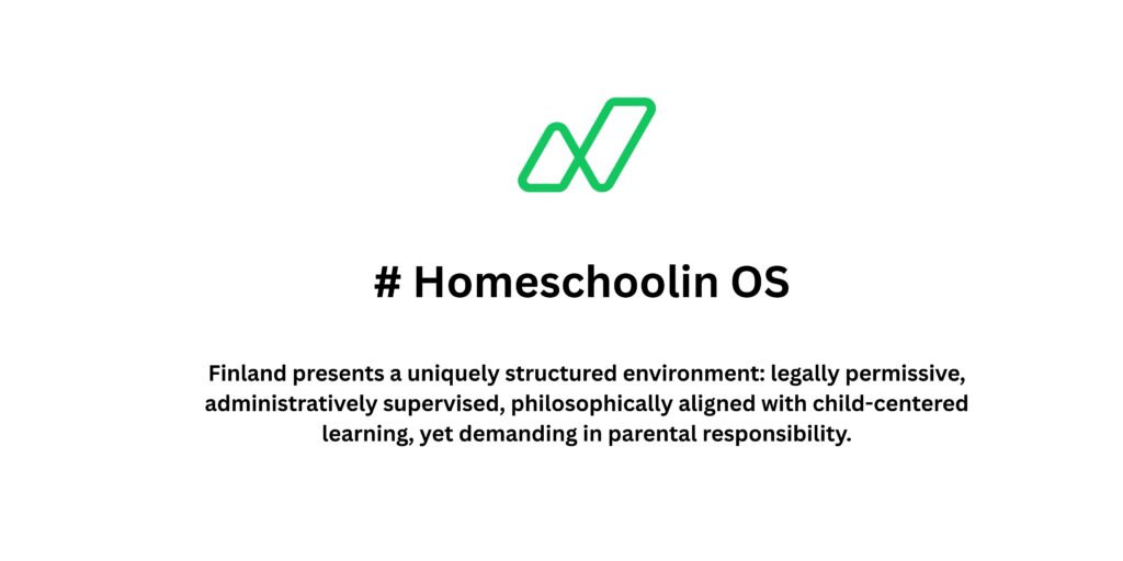 state approval, Finland relies on notification and supervision rather than authorization.