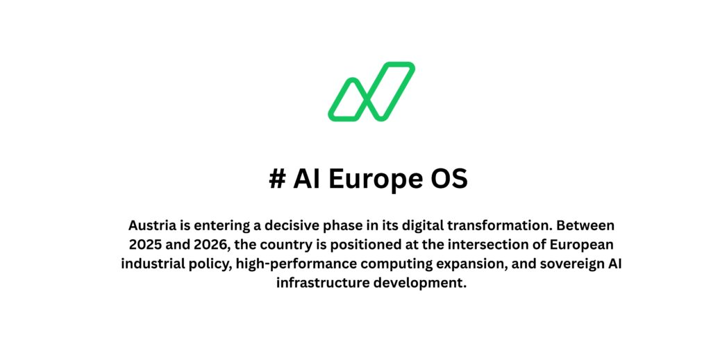 AI Europe OS Perspective: Austria’s AI Data Centre Budget Allocation and EU-Driven Job Creation (2025–2026)