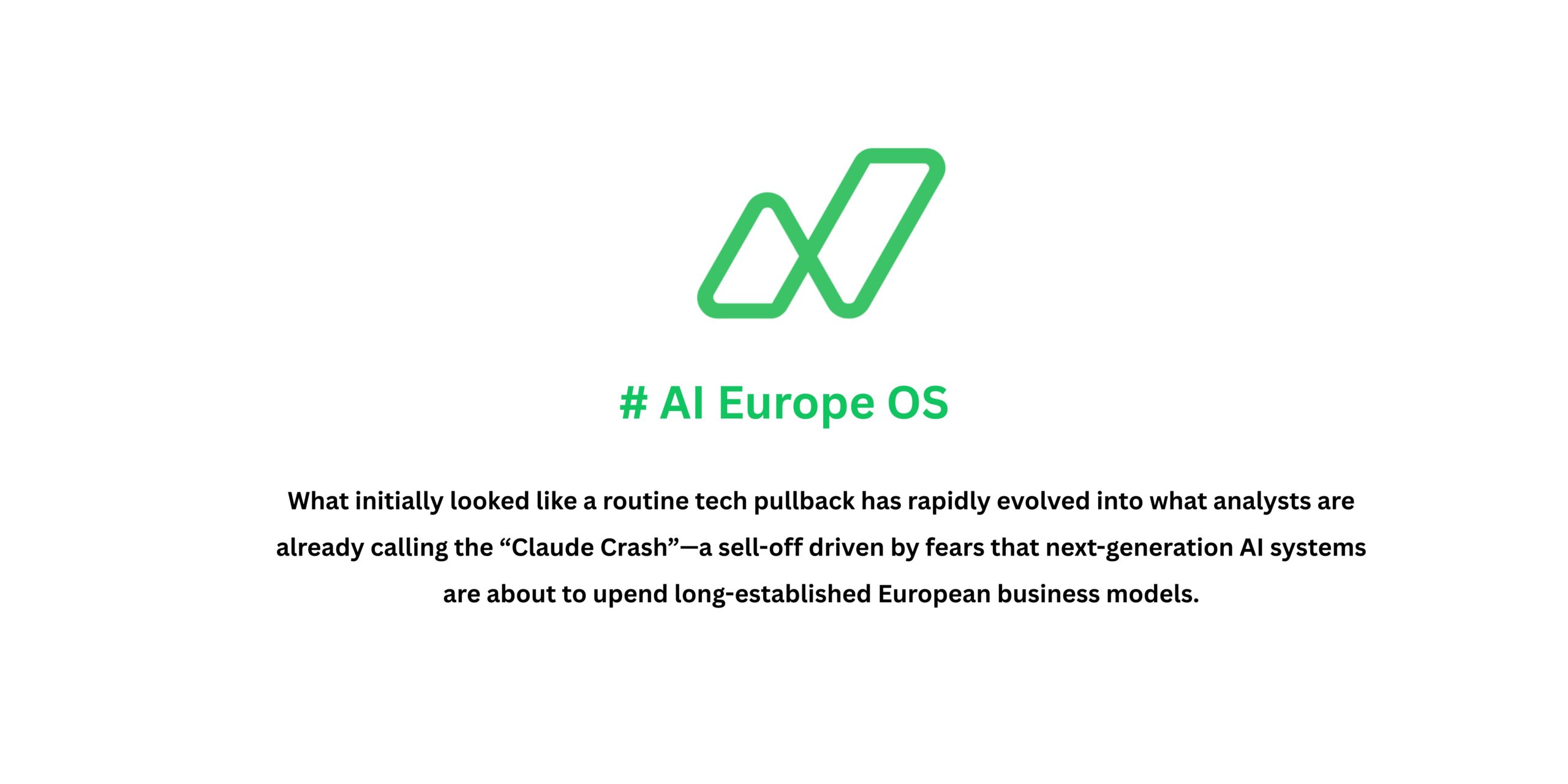 What initially looked like a routine tech pullback has rapidly evolved into what analysts are already calling the “Claude Crash”—a sell-off driven by fears that next-generation AI systems are about to upend long-established European business models.