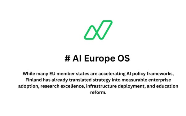 While many EU member states are accelerating AI policy frameworks, Finland has already translated strategy into measurable enterprise adoption, research excellence, infrastructure deployment, and education reform.