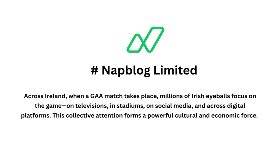 Why Irish Eyeballs on GAA Reveal the Future of Attention-Driven Marketing?