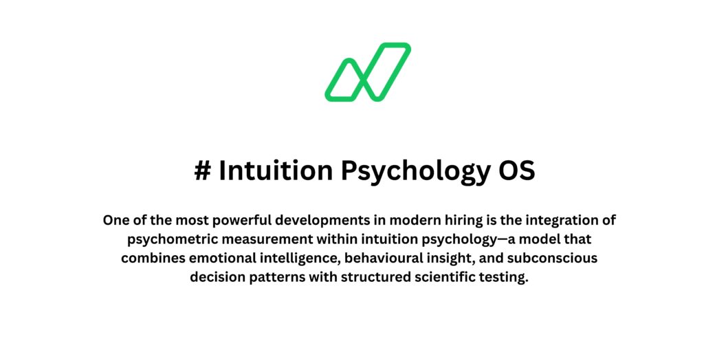 Intuition Psychology Psychometric Measurement for Interview Assessments: Why Companies Should Adopt This Test?