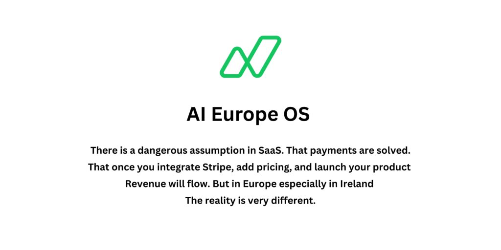 The Hidden Complexity of Collecting VAT for SaaS in Ireland Using Stripe, AI Europe OS