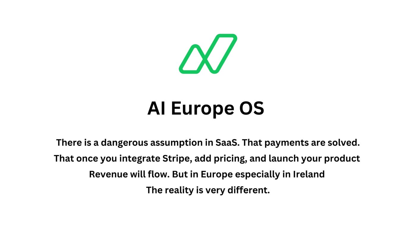 The Hidden Complexity of Collecting VAT for SaaS in Ireland Using Stripe, AI Europe OS