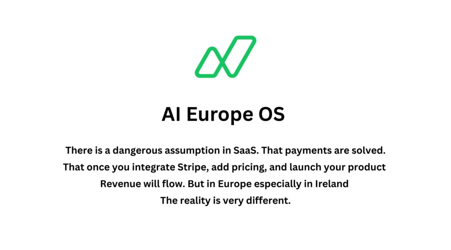 The Hidden Complexity of Collecting VAT for SaaS in Ireland Using Stripe, AI Europe OS