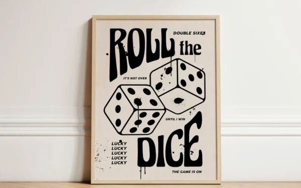 Roll the Dice Every Day, You Need One Win