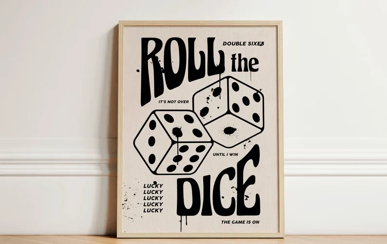 Roll the Dice Every Day, You Need One Win
