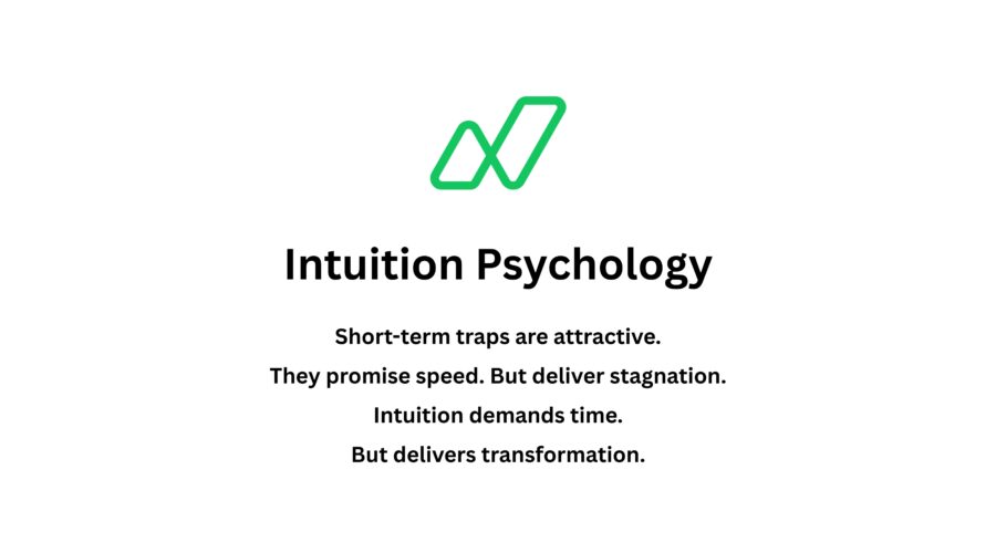 Decade Leverage Through Intuition: Escaping Short-Term Noise with Intuition Psychology