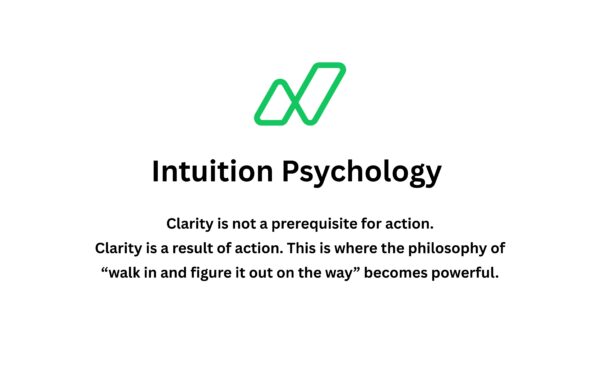 Clarity is not a prerequisite for action. Clarity is a result of action. This is where the philosophy of “walk in and figure it out on the way” becomes powerful.
