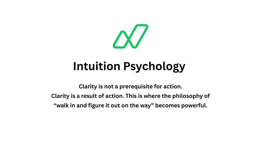 Clarity is not a prerequisite for action. Clarity is a result of action. This is where the philosophy of “walk in and figure it out on the way” becomes powerful.