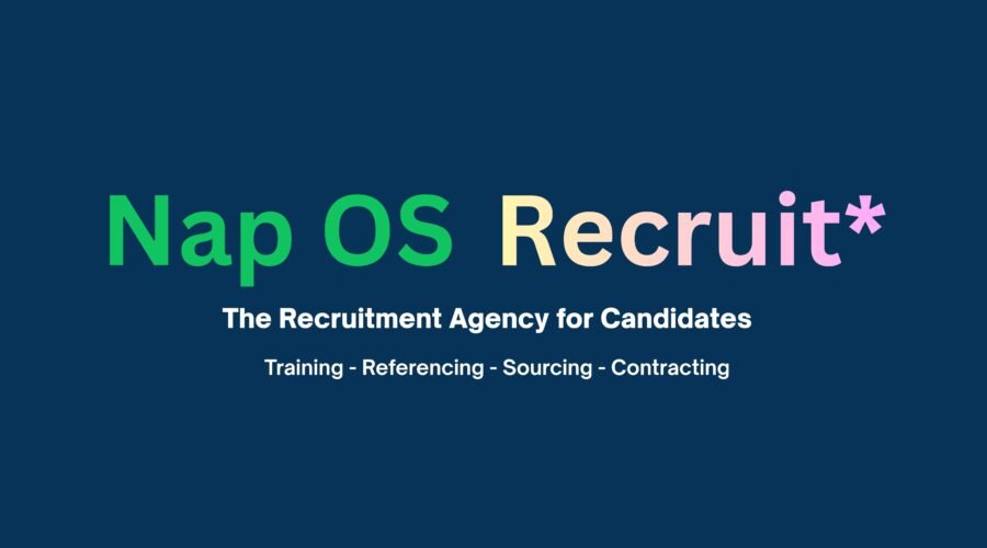Nap OS Recruit: The Only Recruitment Agency for Candidates with Training, Referencing, sourcing and contracting with Clients.