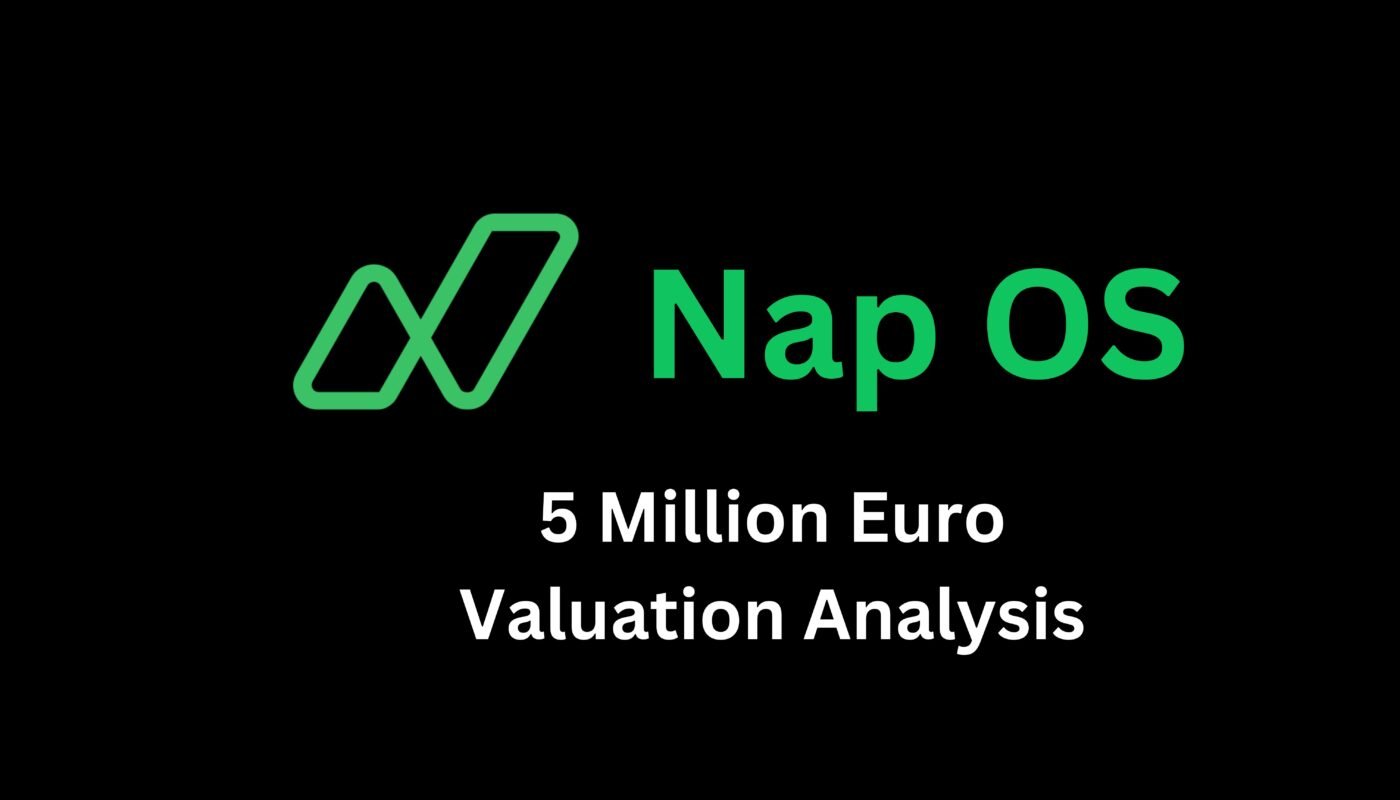How Nap OS Is Setting the Example for Pre-Revenue Startup Valuation up to Five Million Euros.