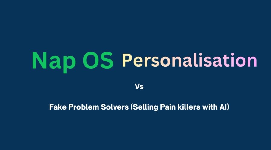Nap OS solves the unemployment problem, where rest of the companies sell the instant pain killers.