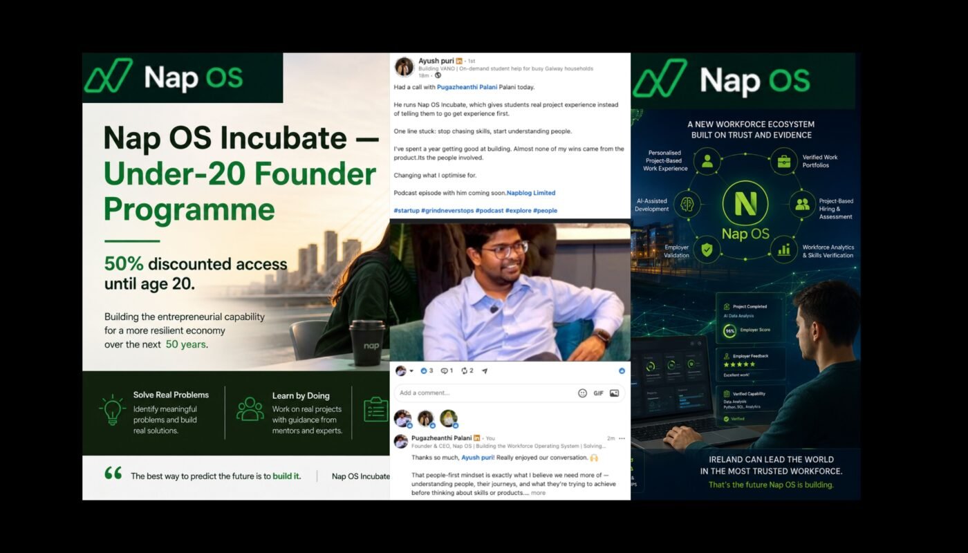 Stop Chasing Skills, Start Understanding People, A conversation with a young Irish founder — and why Nap OS Incubate exists?