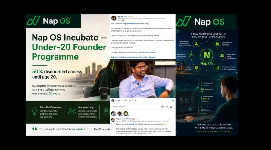 Stop Chasing Skills, Start Understanding People, A conversation with a young Irish founder — and why Nap OS Incubate exists?